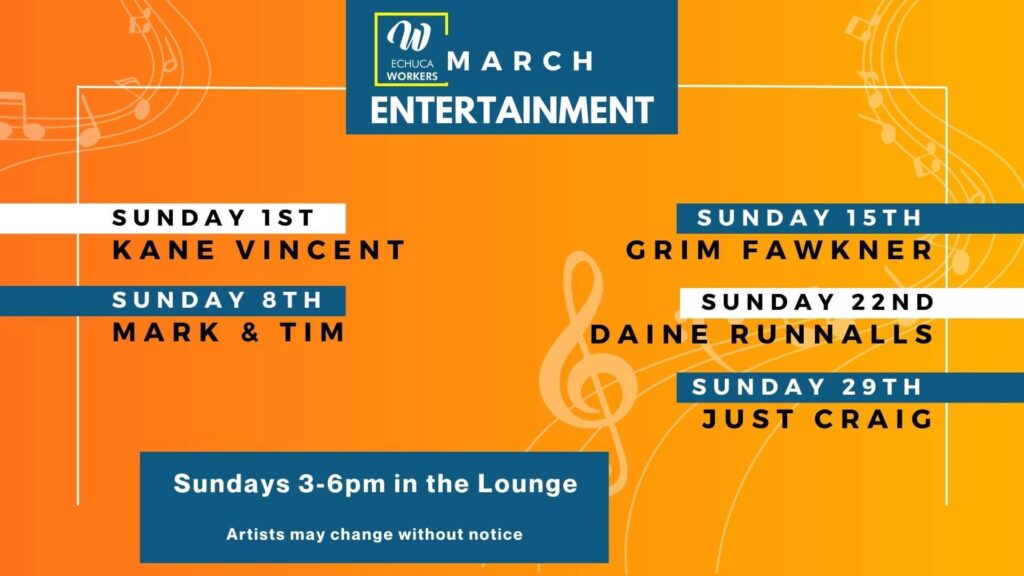 March Live Music March Live Music Echuca Workers