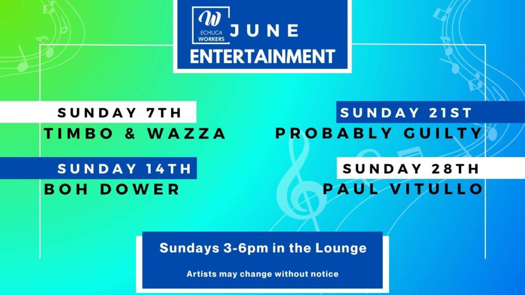 Live Music Echuca Workers June