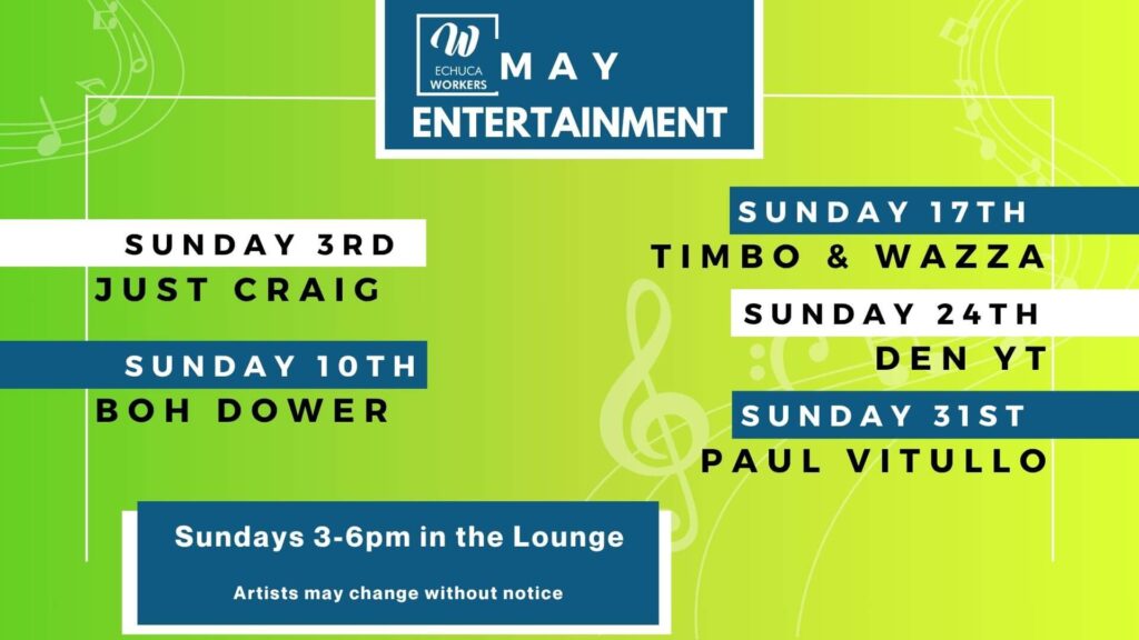 Live Music at Echuca Workers during May