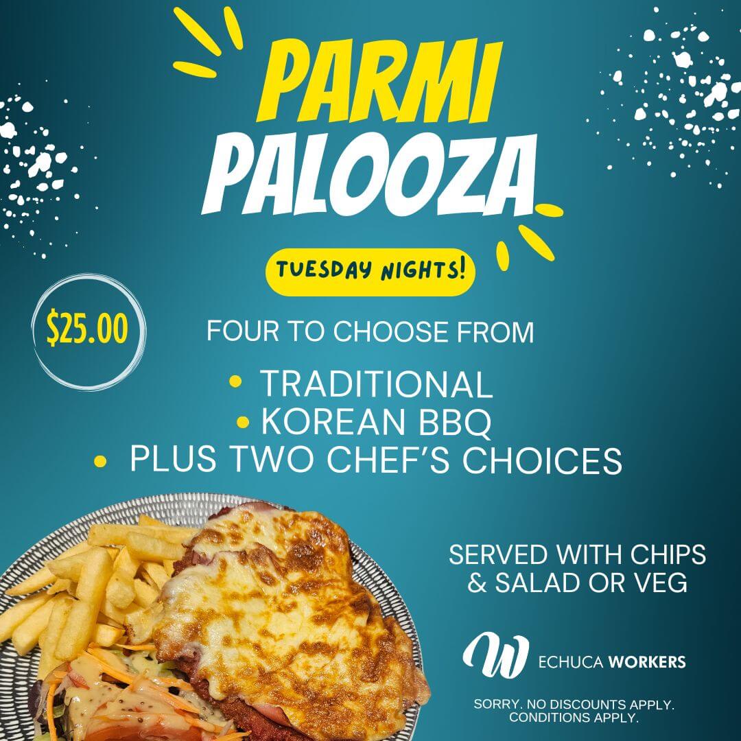 Parmi Palooza at Echuca Workers every Tuesday Night